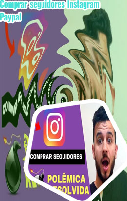 Como comprar seguidores reales en instagram